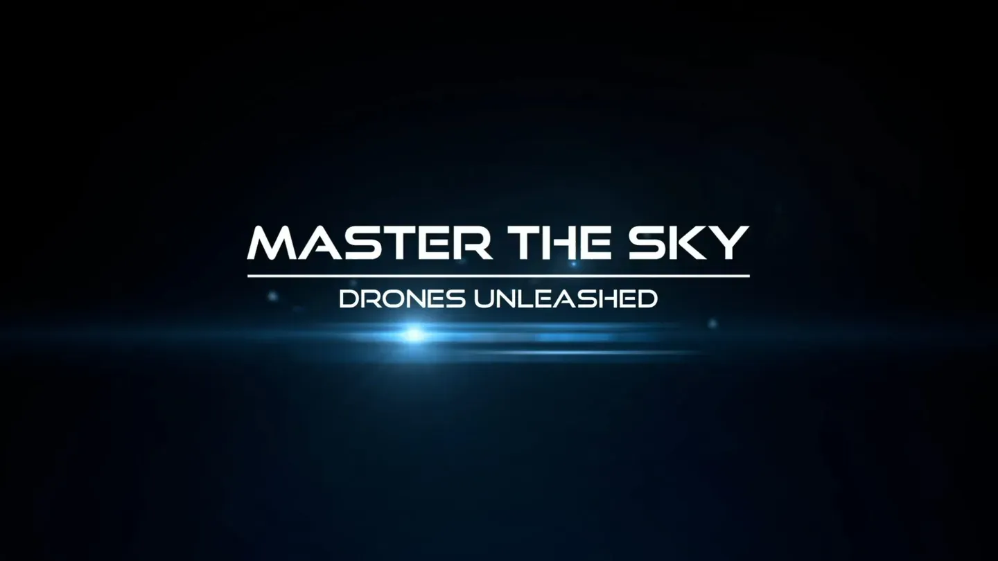 Master The Sky- Drones Unleashed trailer 0