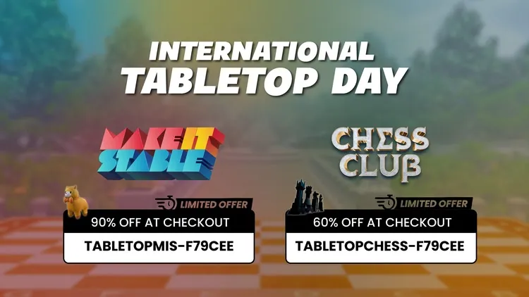 Developer update image for Celebrating International Tabletop Day with big offer!