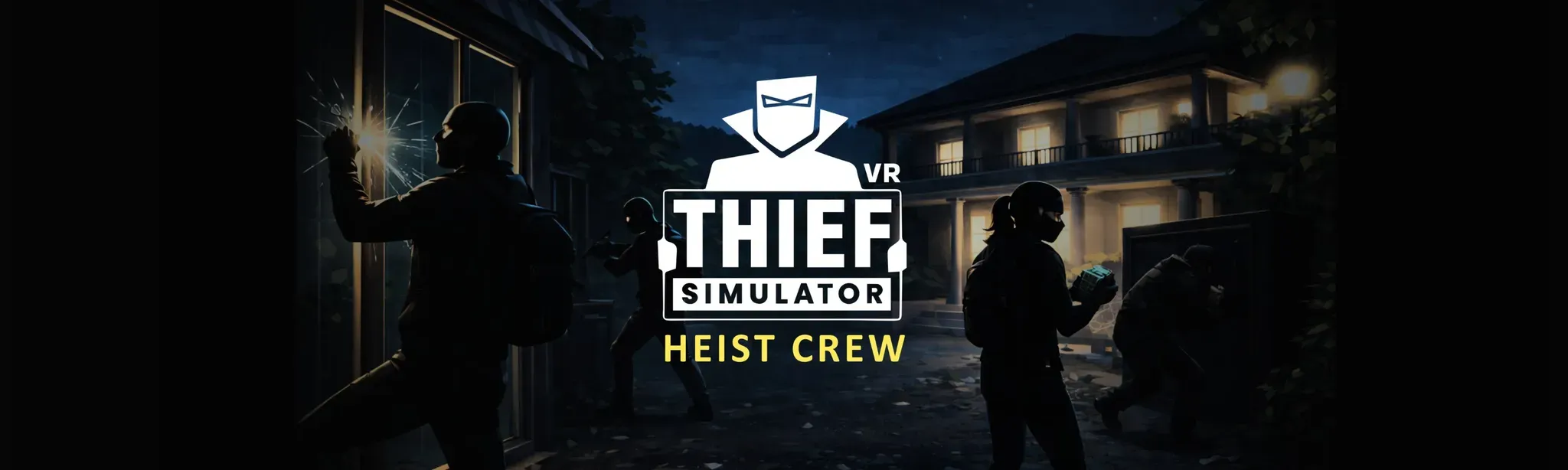 Thief Simulator VR: Heist Crew