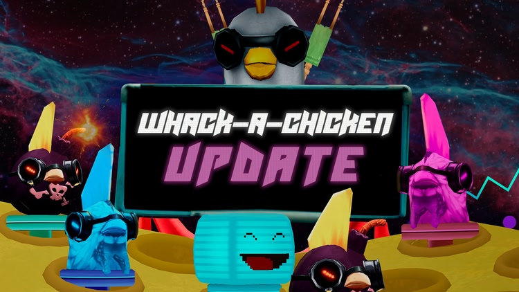 Developer update image for The Whack-A-Chicken Update IS HERE!