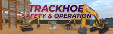 Track Hoe Safety and Operation