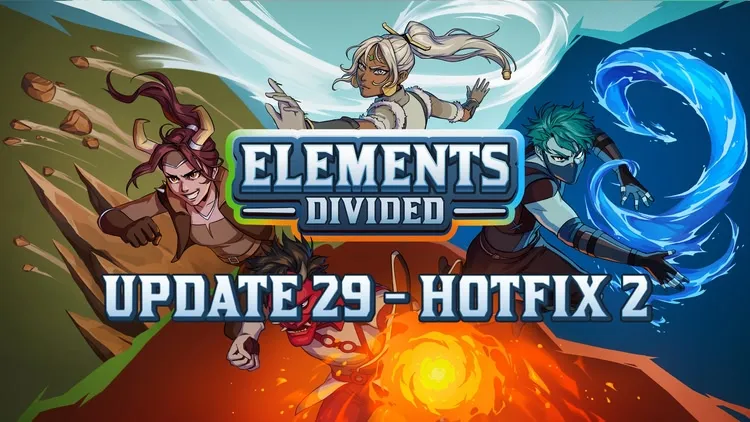 Developer update image for Elements Divided Update 29 - Hotfix 2