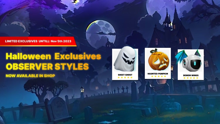 Developer update image for Halloween Exclusives Observer Styles NOW available in Shop!