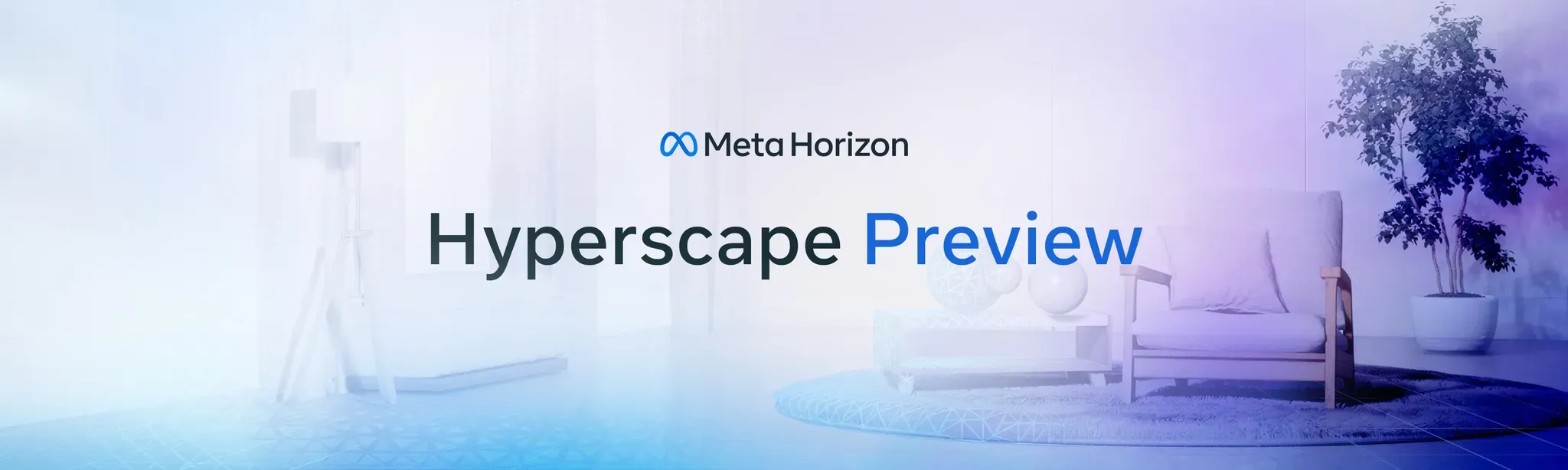 Meta Horizon Hyperscape Preview