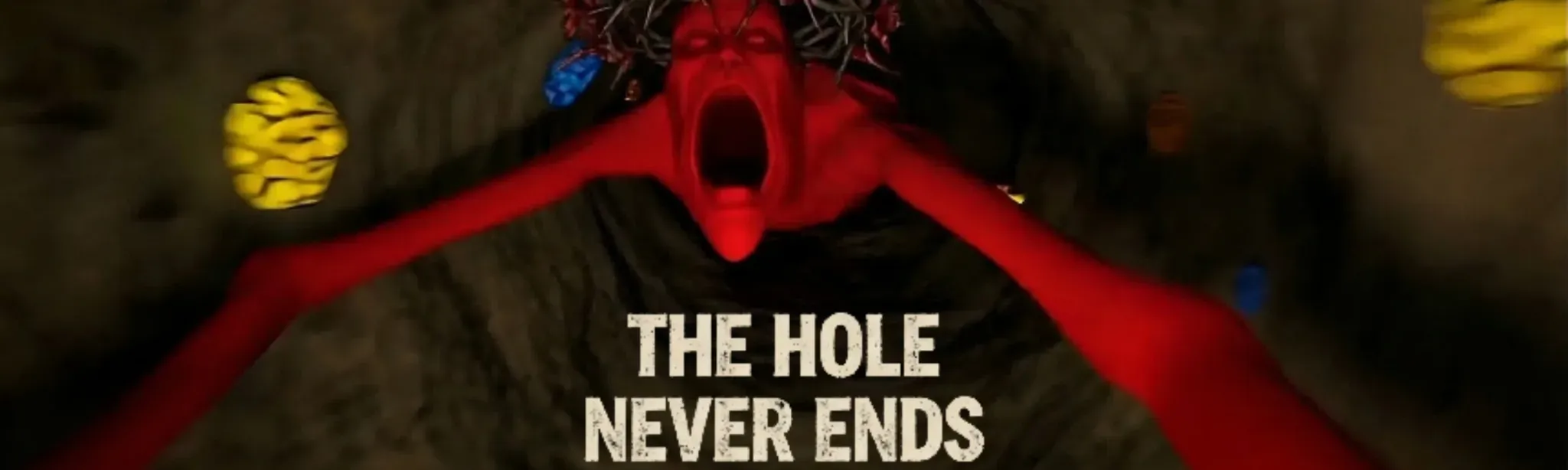 The Hole Never Ends