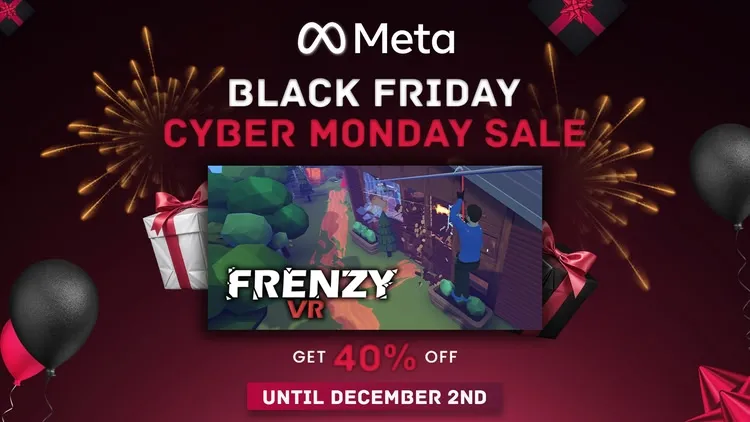 Developer update image for Black Friday is here with a -40% discount on Frenzy VR!