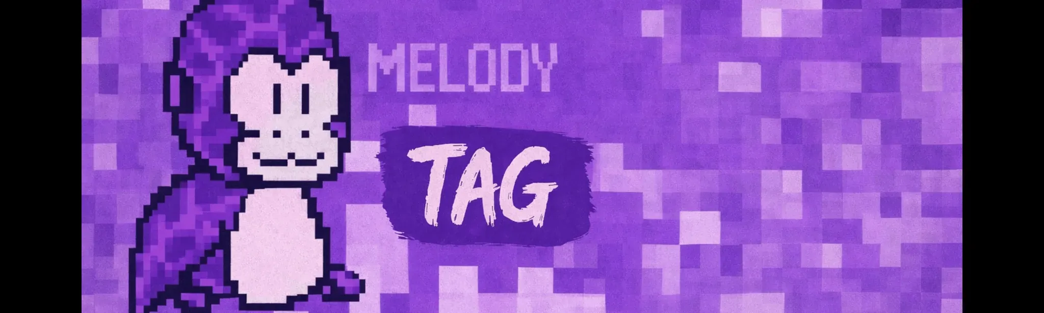 Melody Tag