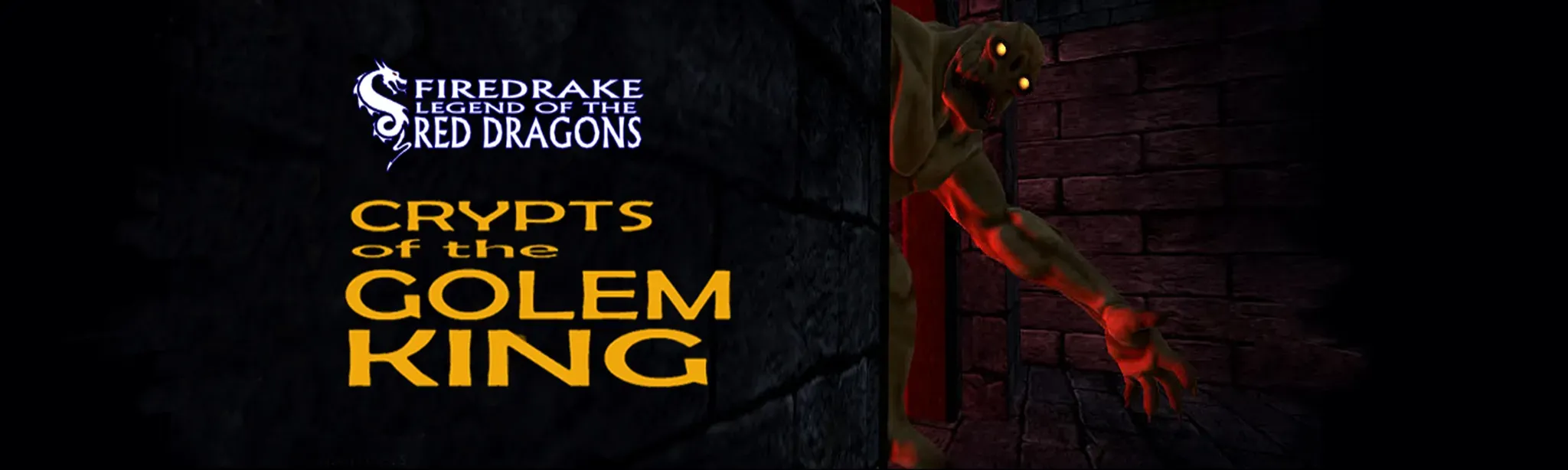 Firedrake Crypts Of The Golem King