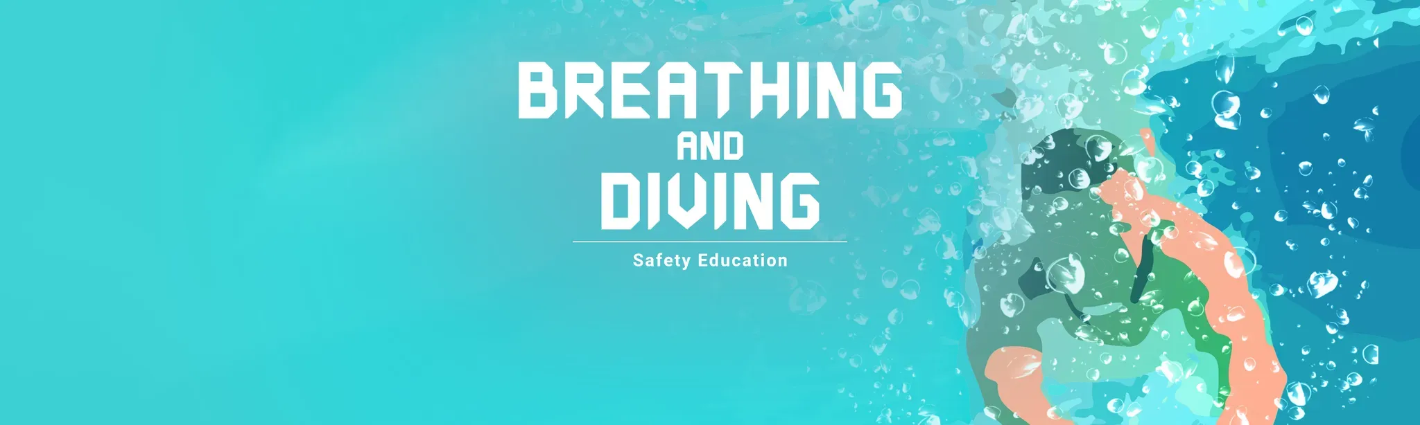 Safety Education : Breathing and Diving