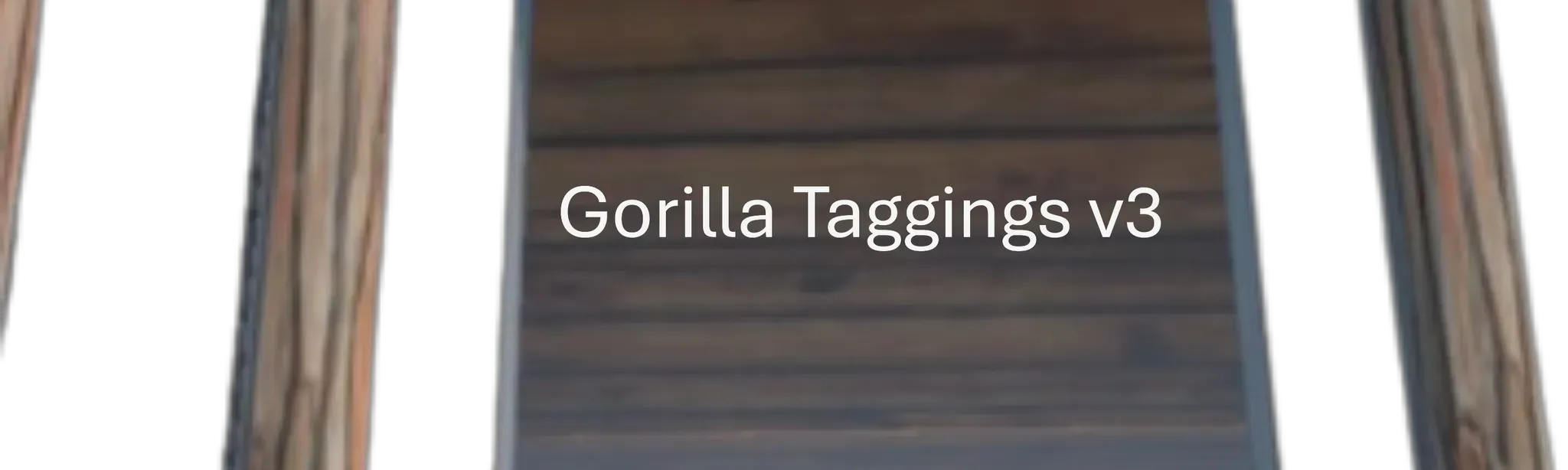 Gorilla Taggings v3