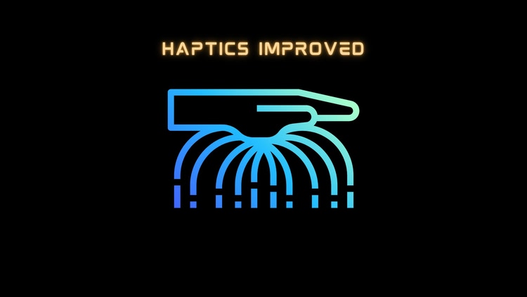 Developer update image for We updated our haptics!