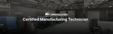 Certified Manufacturing Technician hero image