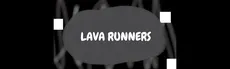 Lava Runners hero image