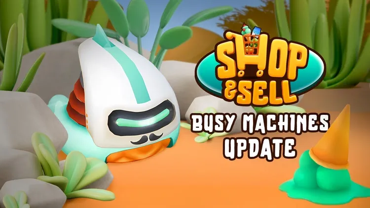 Developer update image for Busy Machines Update – Robots, machines, and smoother shopkeeping