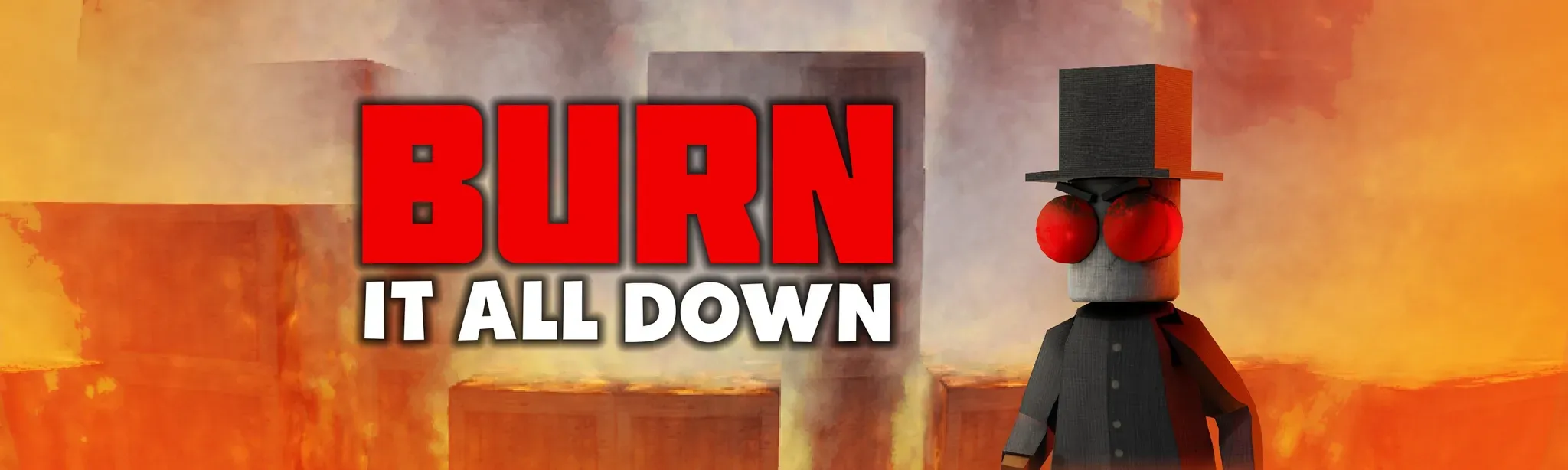 Burn it all Down