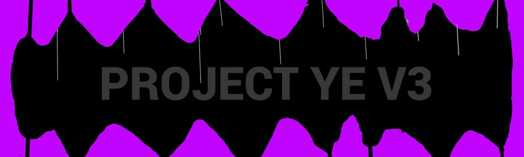Project Ye V3