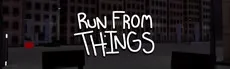 Run From Things hero image