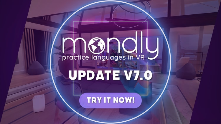 Developer update image for 🔥Mondly VR v7.0 is Live: A New Era of Immersive Language Learning 🔥