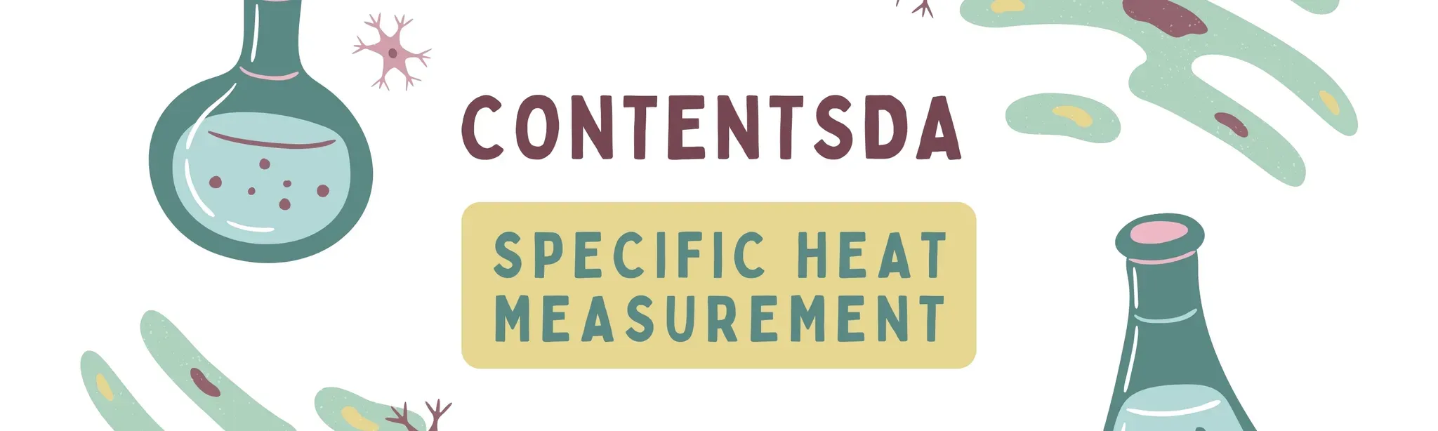 Specific Heat Measurement Experiment  - ContentsDa Science Experiment