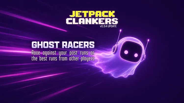 Developer update image for Ghost Racers have arrived in Jetpack Clankers