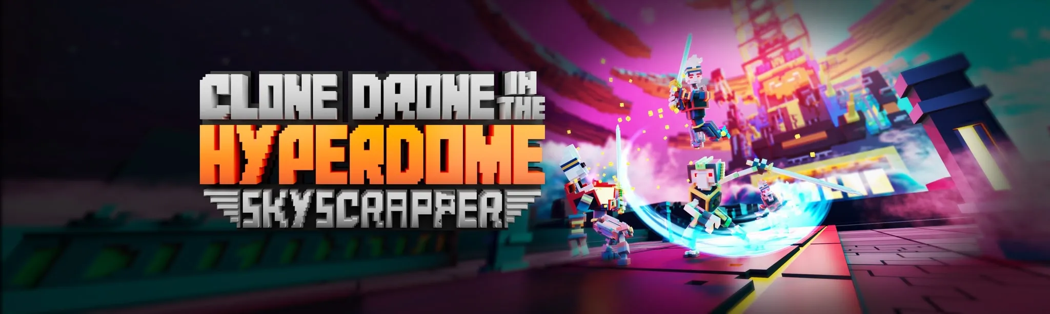 Clone Drone in the Hyperdome