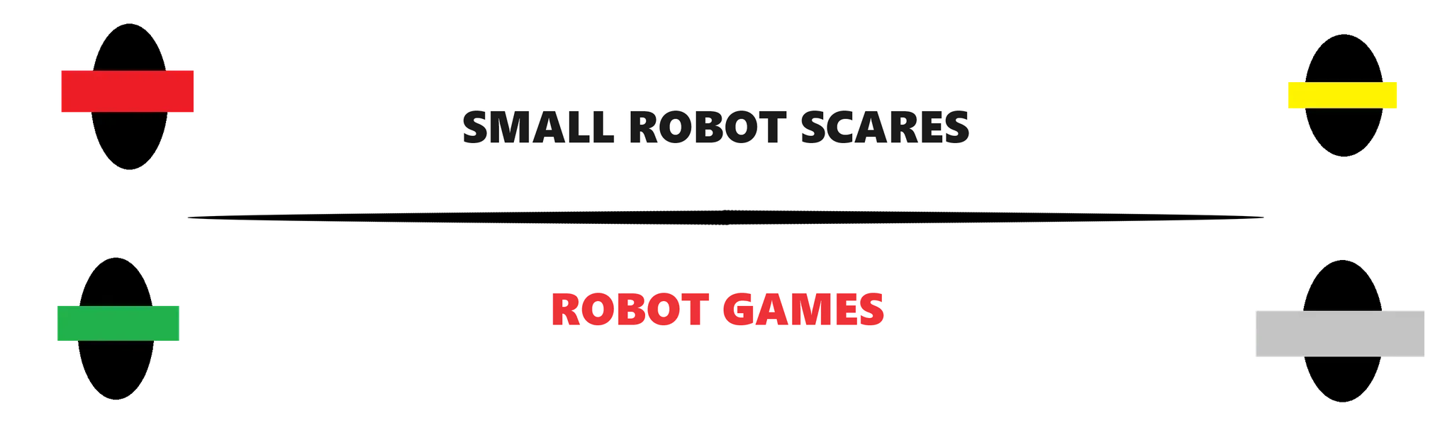 Small Robot Scares