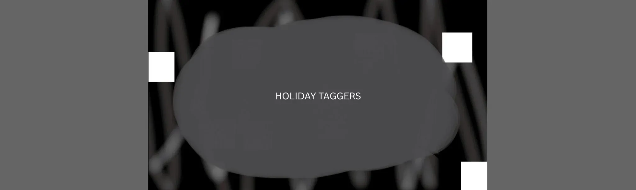 Holiday Taggers