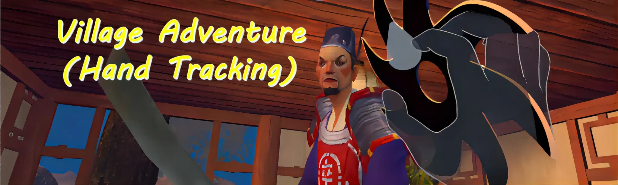 Village Adventure(Hand Tracking)