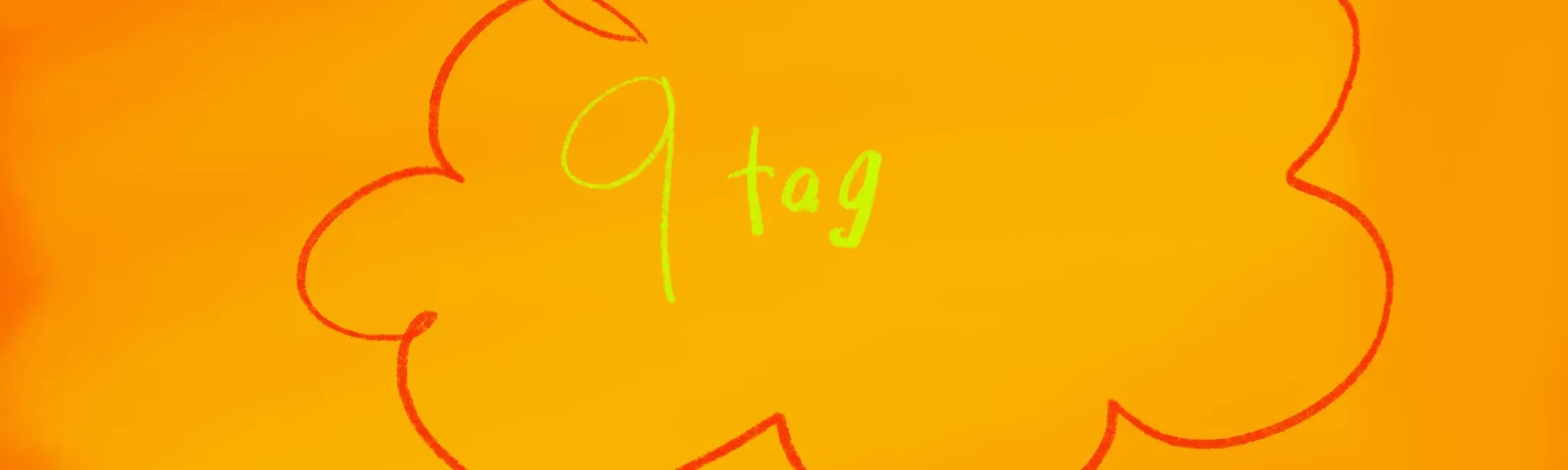 9 Tag