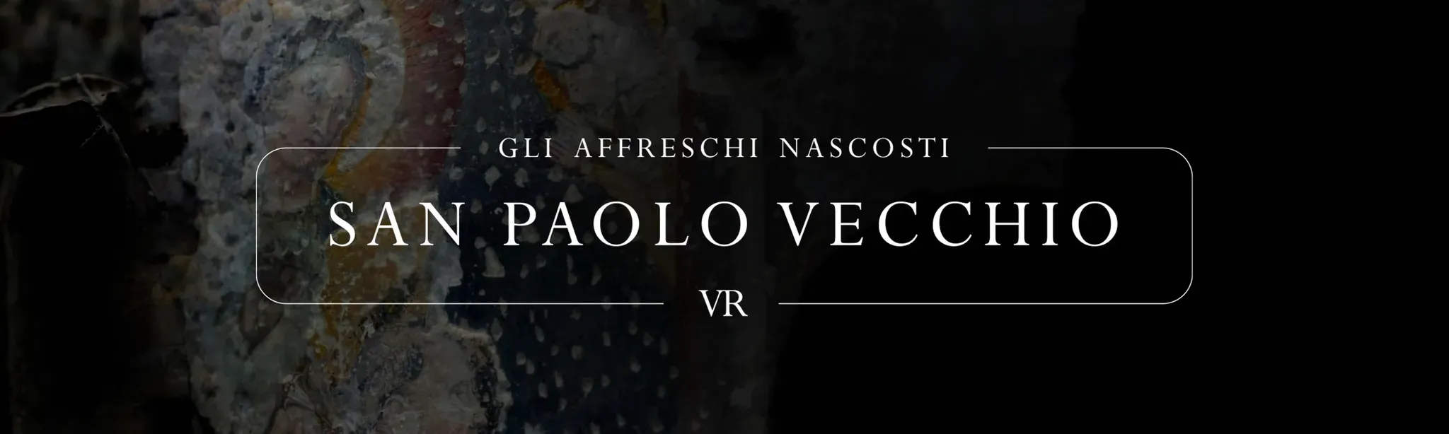 San Paolo Vecchio - Hidden Frescoes