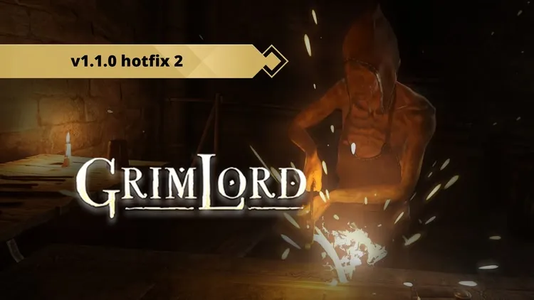 Developer update image for GRIMLORD V1.1.0 Hotfix 2
