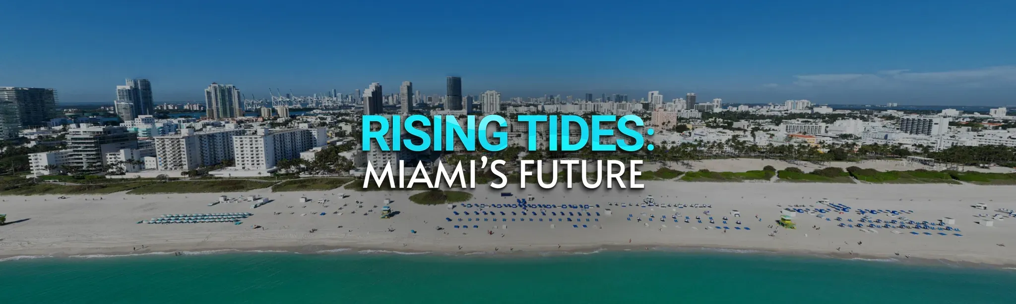 Rising Tides: Miami's Future