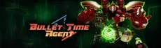 Bullet Time Agent hero image