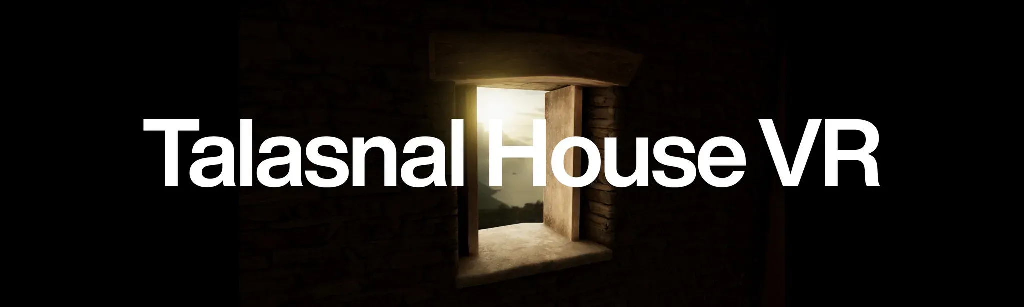 Talasnal House VR
