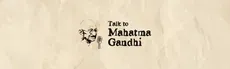 Talk to Mahatma Gandhi hero image