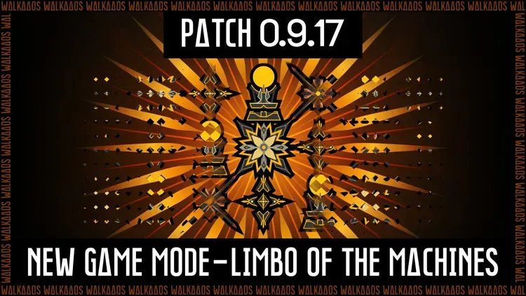 Developer update image for Patch 0.9.17 - Limbo of the Machines