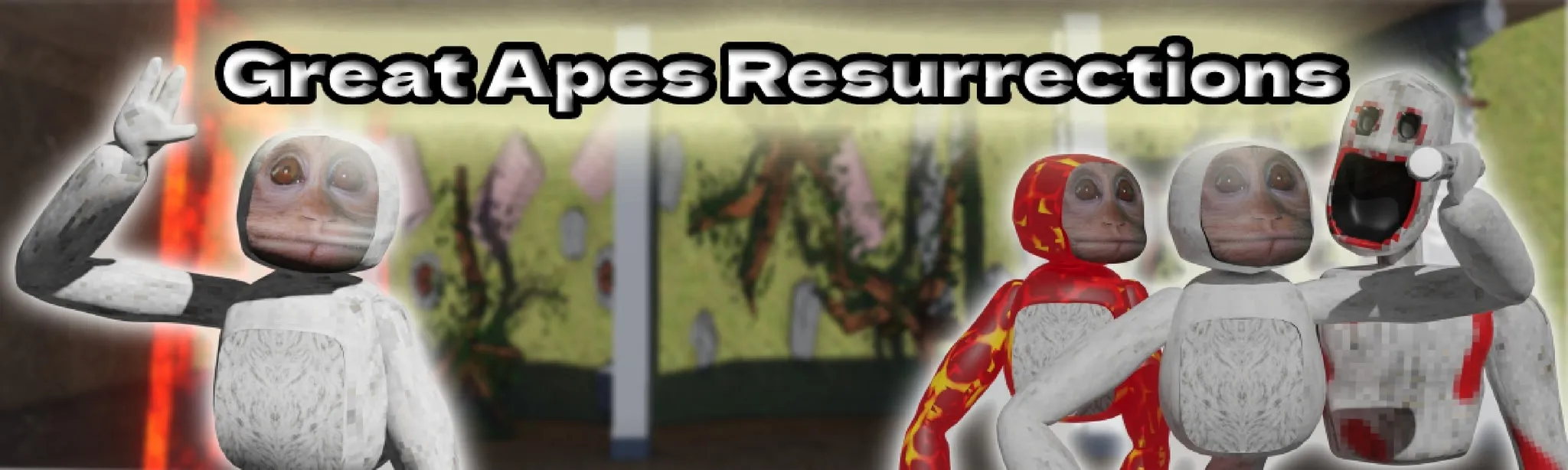 Great apes Resurrections