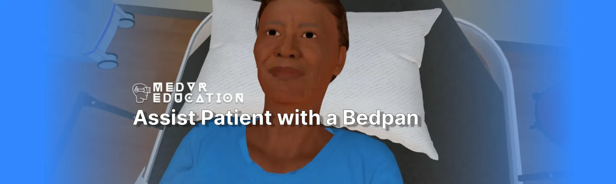 Assist Patient with a Bedpan