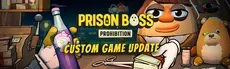 Prison Boss Prohibition hero image