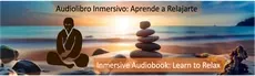 Libro Inmersivo. Inmersive Book: Aprende a Relajarte & Learn to Relax hero image