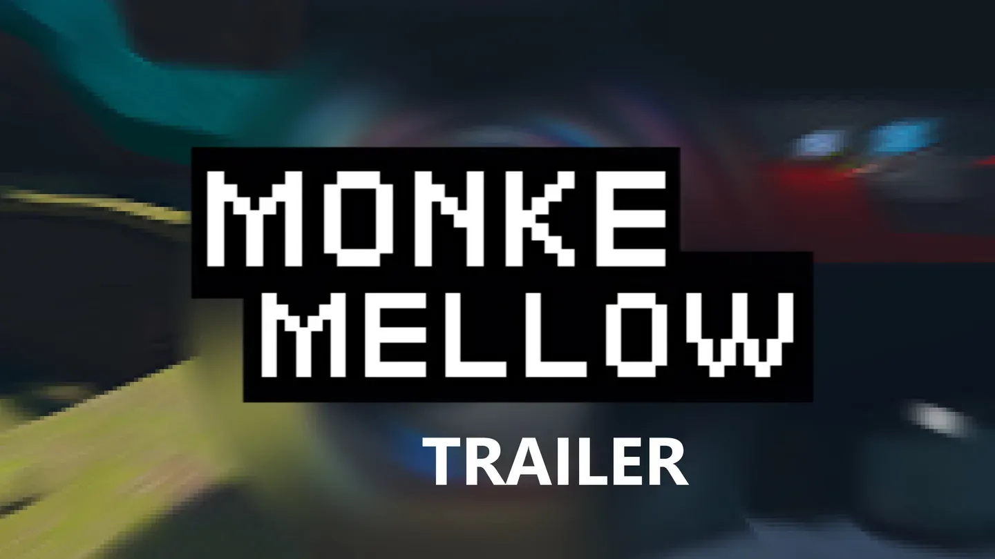 Monke Mellow trailer 0