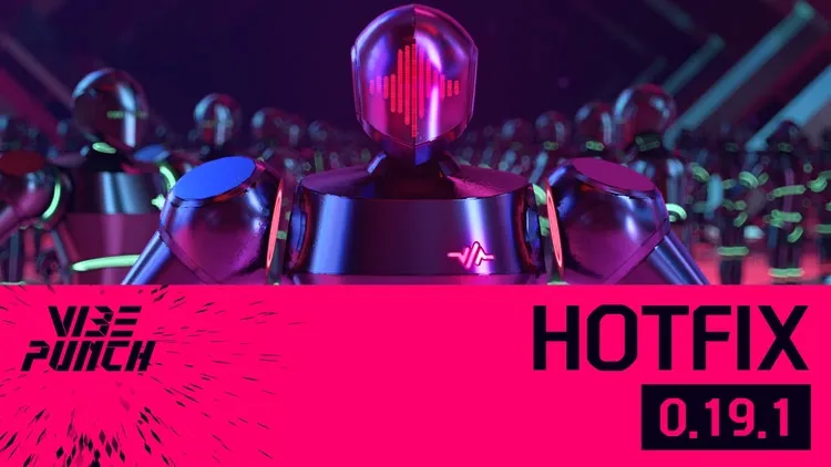 Developer update image for Vibe Punch Hotfix v0.19.1
