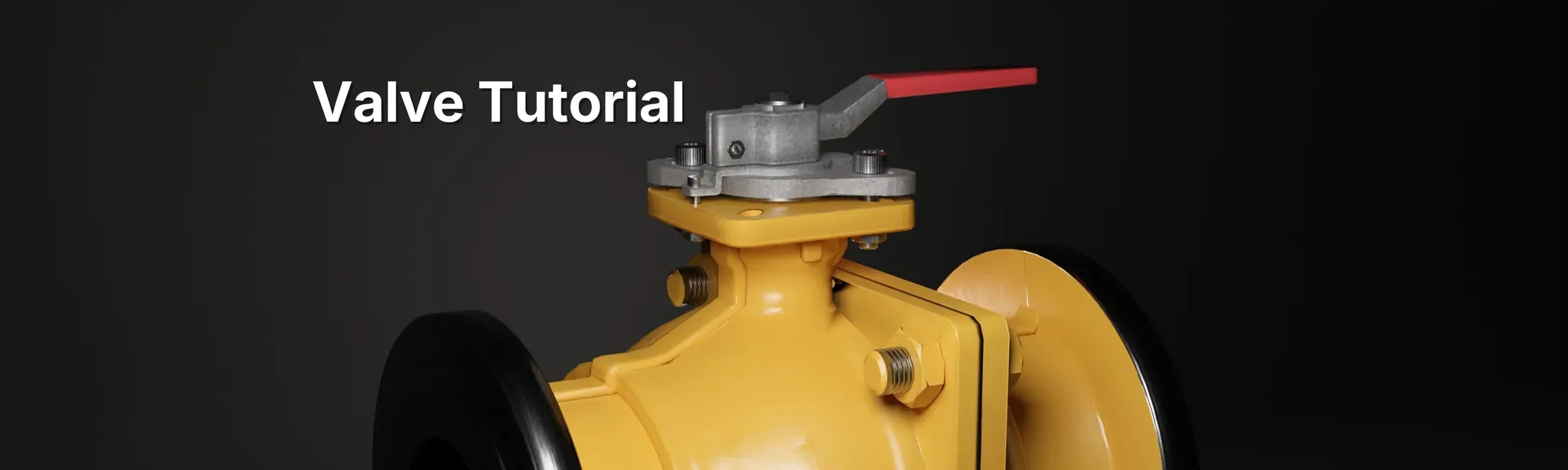 Valve Tutorial