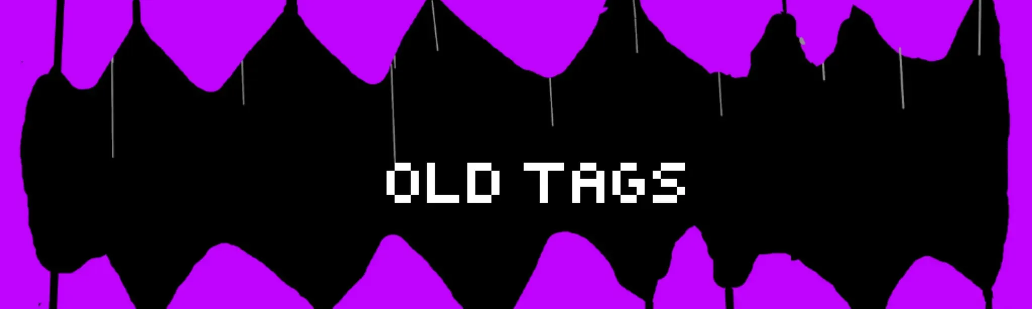 Old Tags
