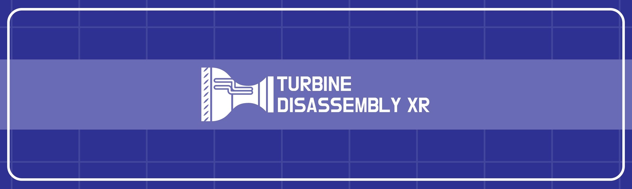 Turbine Disassembly VR