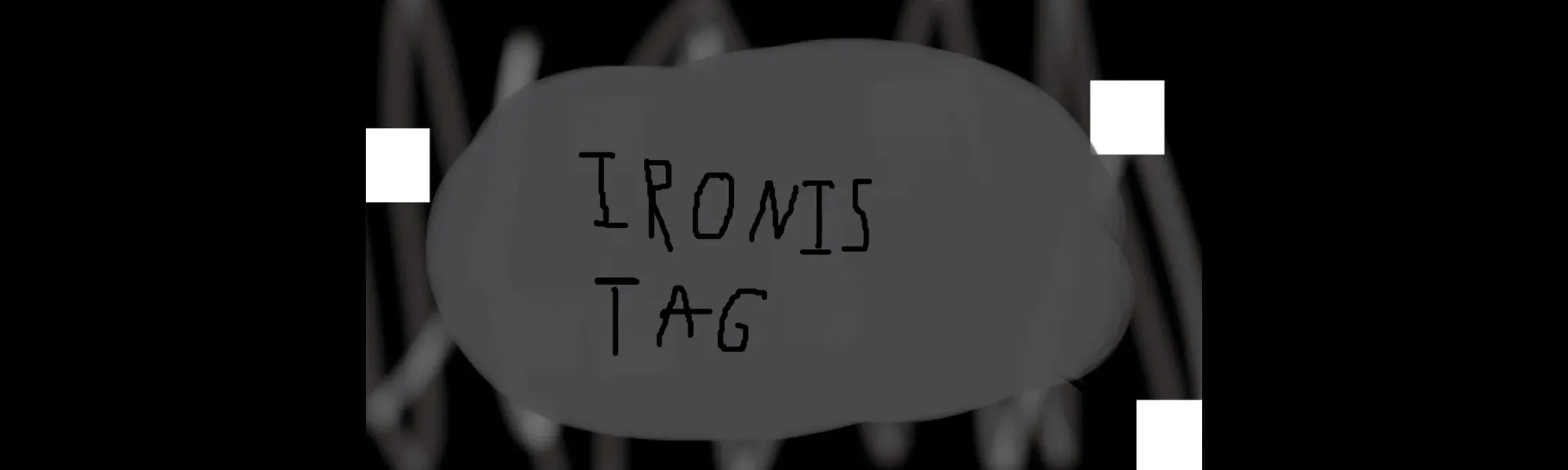Ironis Tag