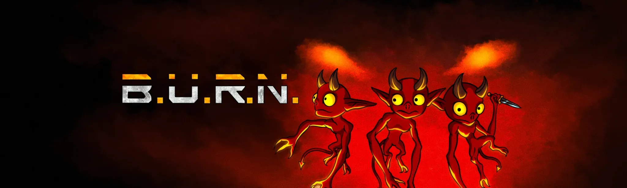 B.U.R.N.