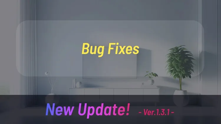 Developer update image for New Update! - Ver.1.3.1 - Bug Fixes