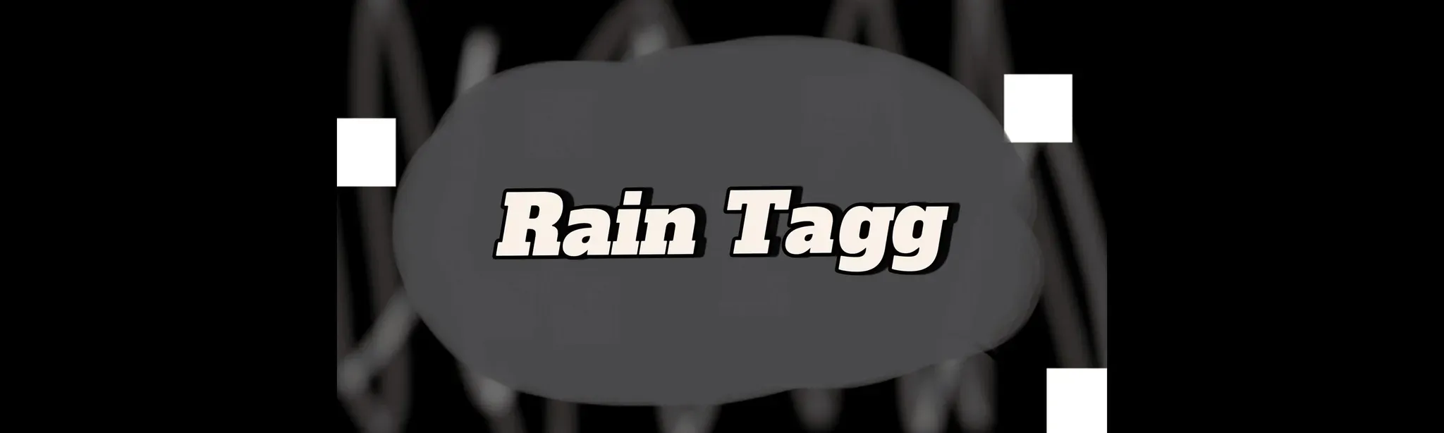 Rain Tagg